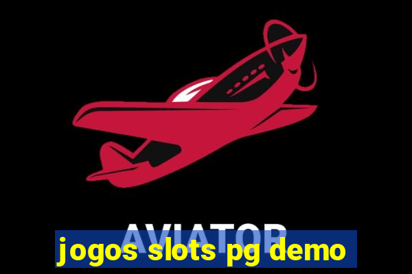 jogos slots pg demo